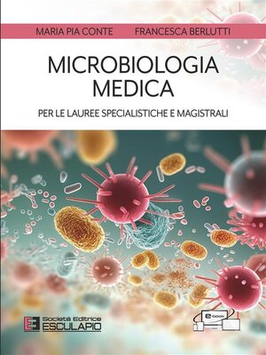 cover image of Microbiologia Medica per le Lauree Specialistiche e Magistrali